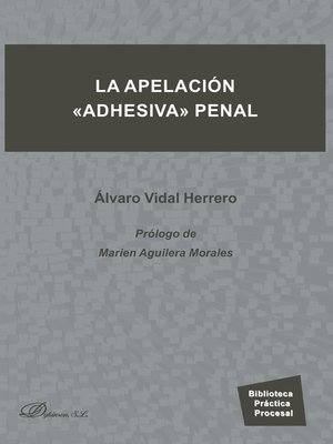 cover image of La apelación «adhesiva» penal